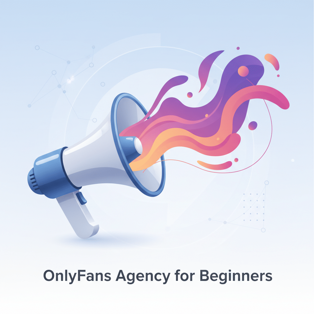 A megaphone with 'OnlyFans Agency Marketing' coming out of it - OnlyFans Agency for Beginners illustration